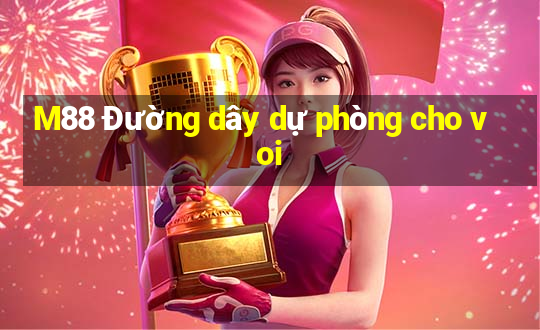 M88 Đường dây dự phòng cho voi