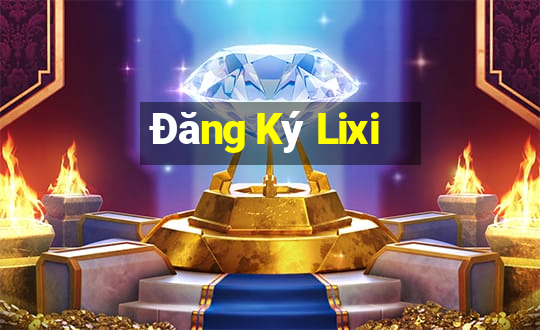 Đăng Ký Lixi