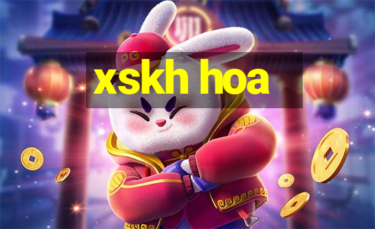 xskh hoa