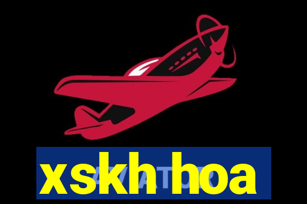 xskh hoa