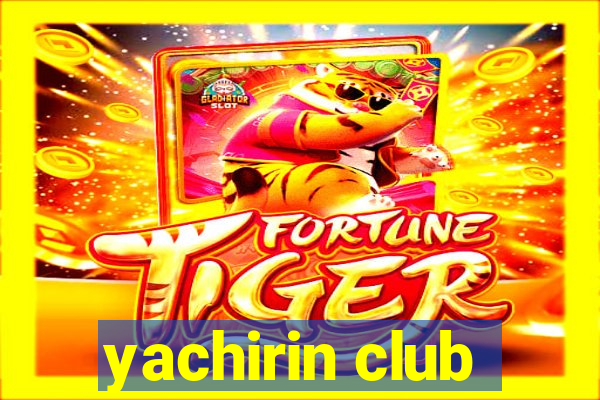 yachirin club