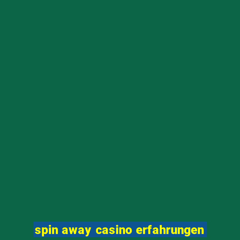 spin away casino erfahrungen