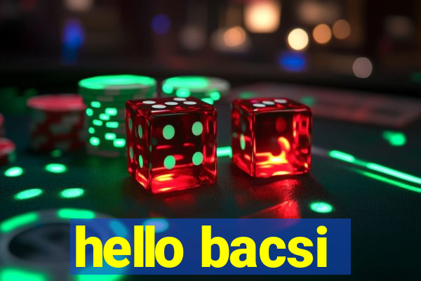 hello bacsi