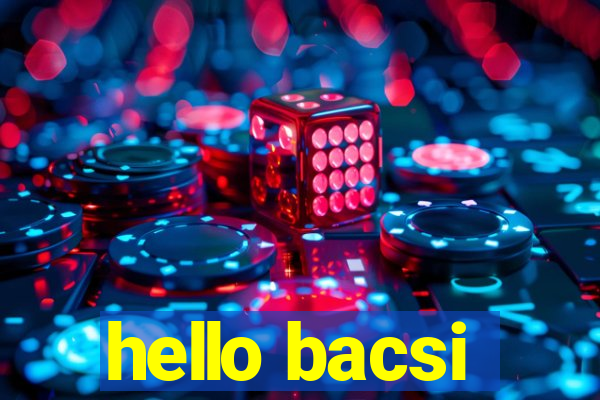 hello bacsi