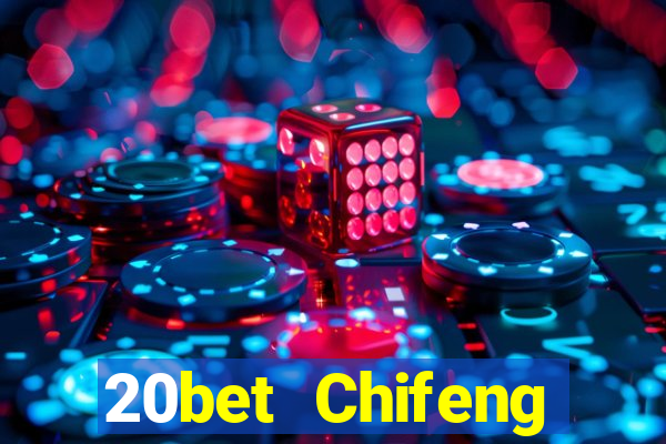 20bet Chifeng Xiangyun game bài