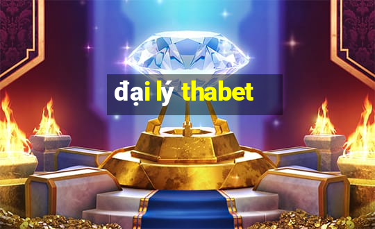 đại lý thabet