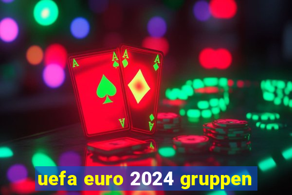 uefa euro 2024 gruppen