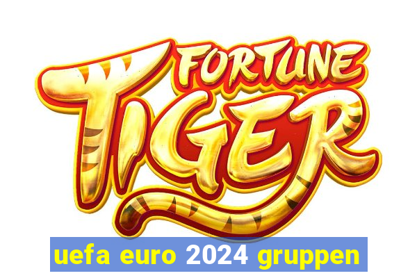 uefa euro 2024 gruppen