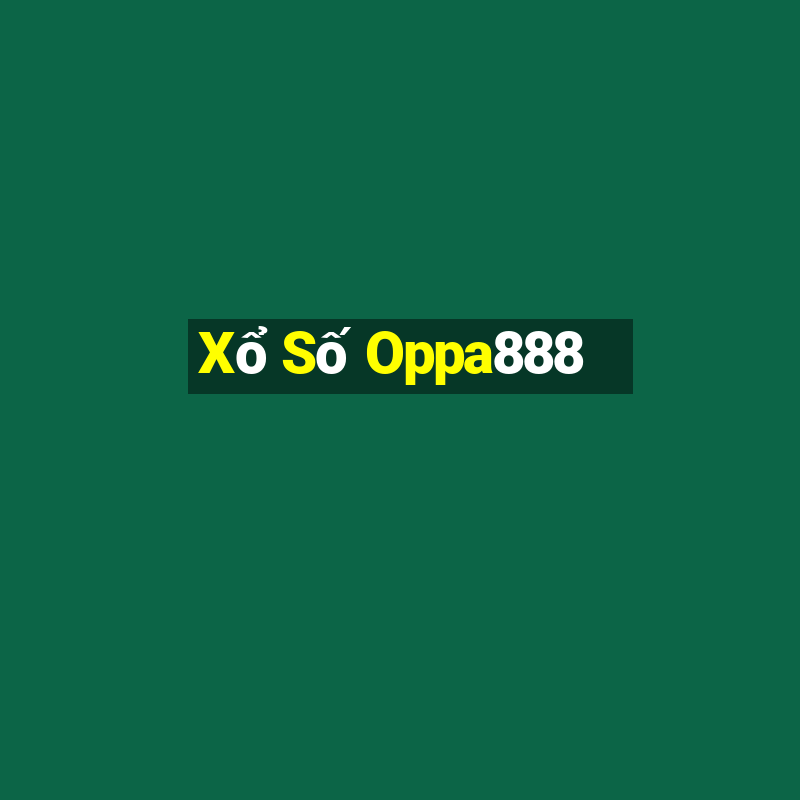 Xổ Số Oppa888