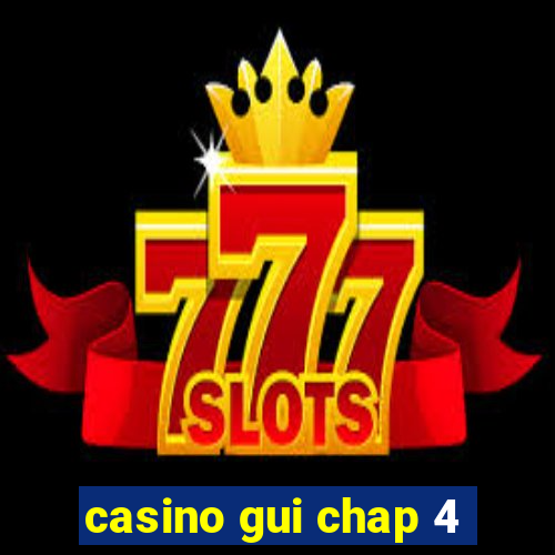 casino gui chap 4