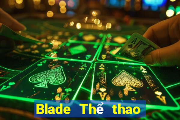 Blade Thể thao điện tử Tải về