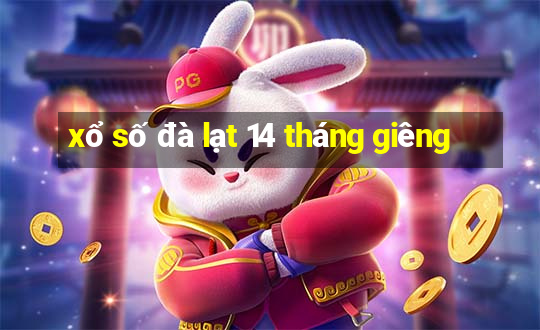 xổ số đà lạt 14 tháng giêng