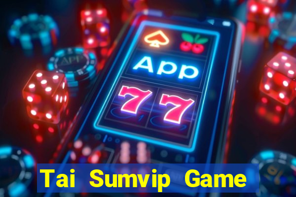 Tai Sumvip Game Bài Cào