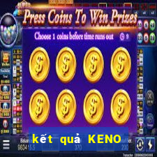 kết quả KENO ngày 2