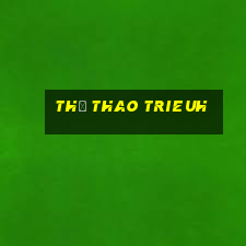 Thể Thao Trieuh