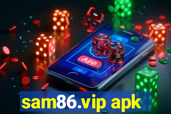 sam86.vip apk