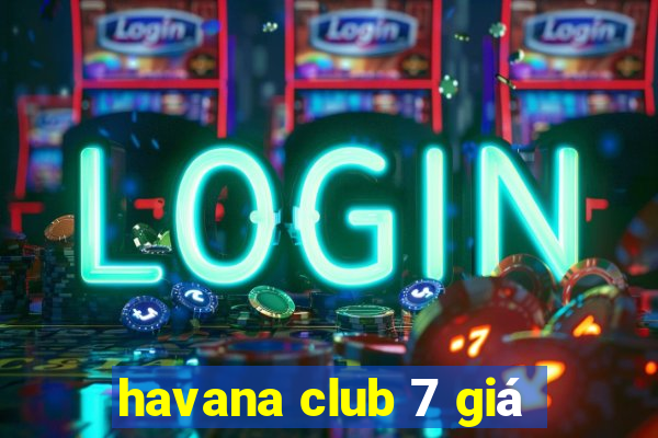 havana club 7 giá