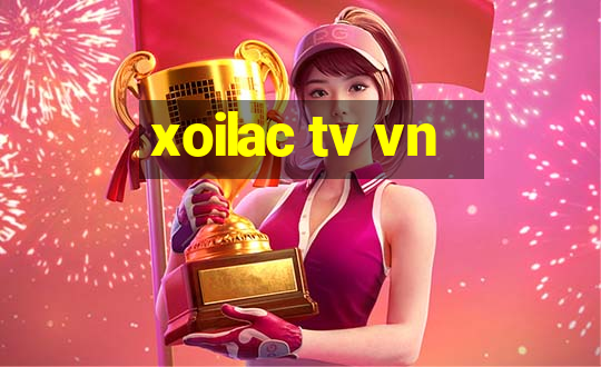 xoilac tv vn