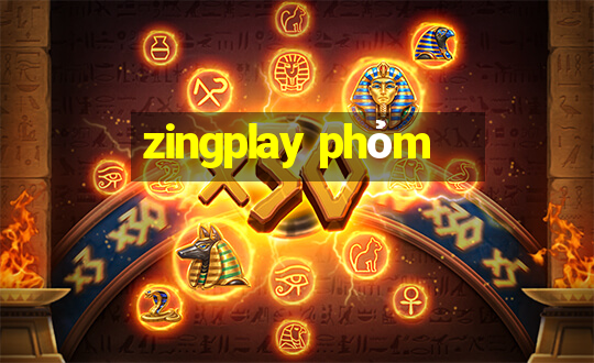 zingplay phỏm