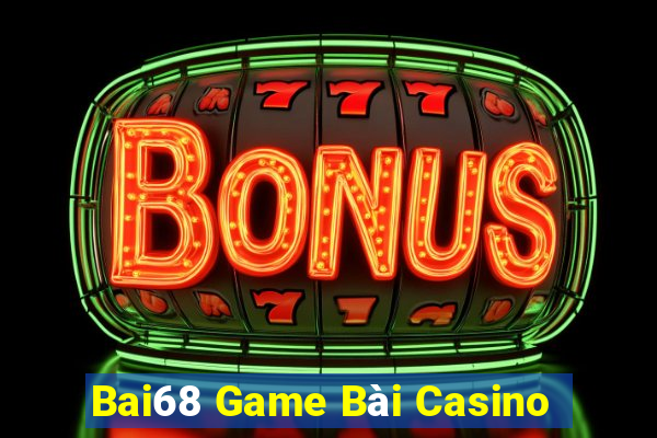 Bai68 Game Bài Casino