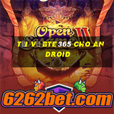 Tải về bte365 cho Android