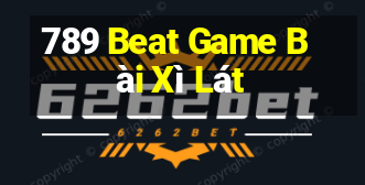 789 Beat Game Bài Xì Lát