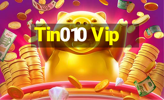 Tin010 Vip