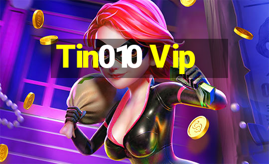 Tin010 Vip