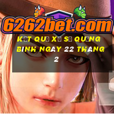 kết quả xổ số quảng bình ngày 22 tháng 2