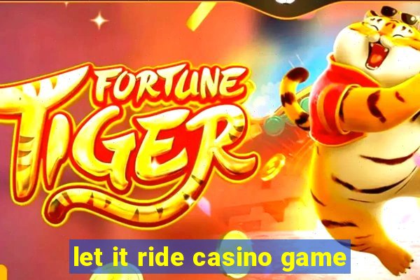 let it ride casino game