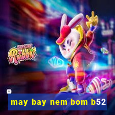 may bay nem bom b52