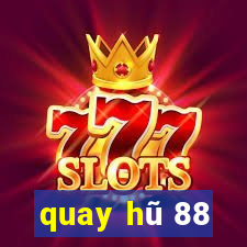 quay hu 88