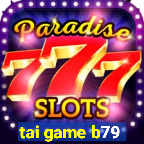 tai game b79