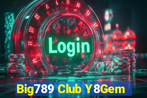 Big789 Club Y8Gem