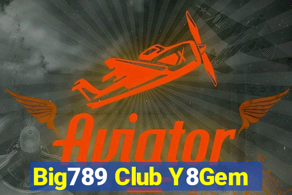 Big789 Club Y8Gem