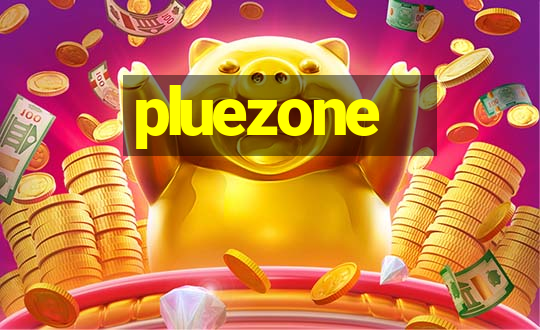 pluezone