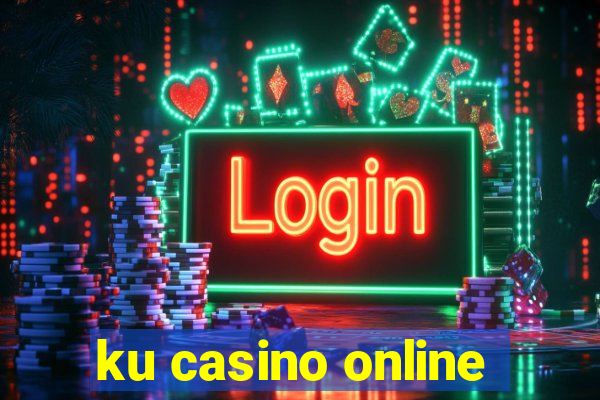 ku casino online