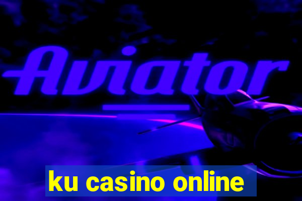 ku casino online