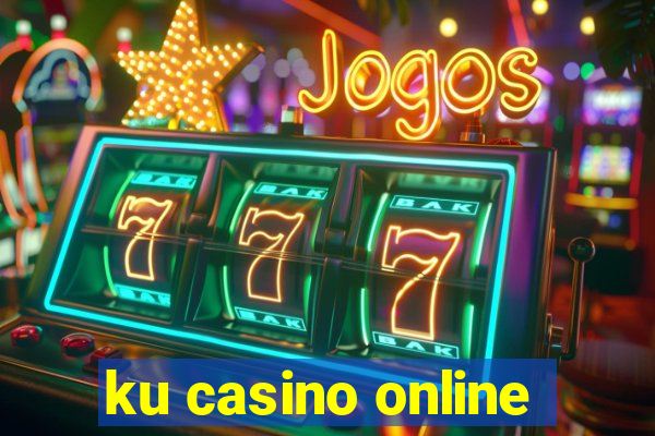 ku casino online