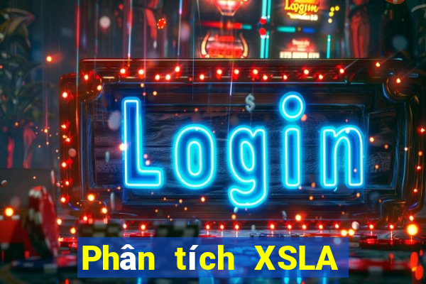 Phân tích XSLA ngày 2