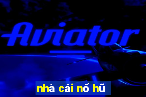 nhà cái nổ hũ