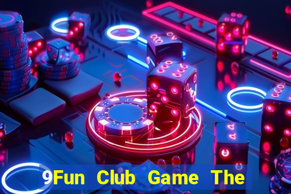 9Fun Club Game The Bài Mobile 2021