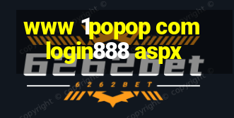 www 1popop com login888 aspx