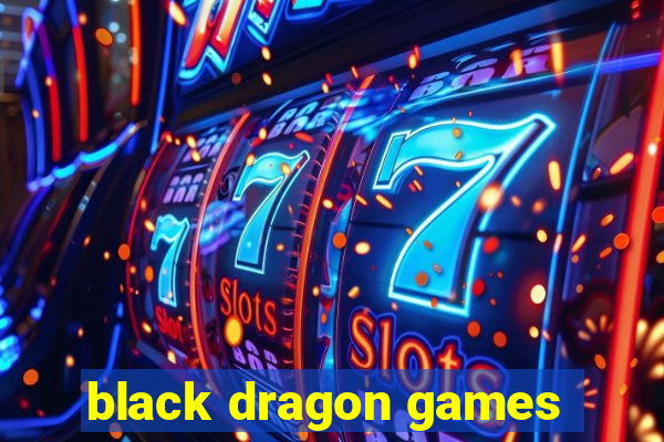 black dragon games