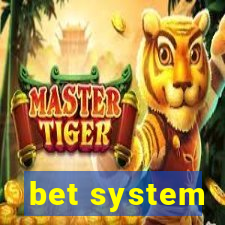 bet system