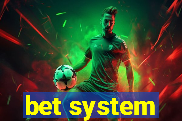 bet system