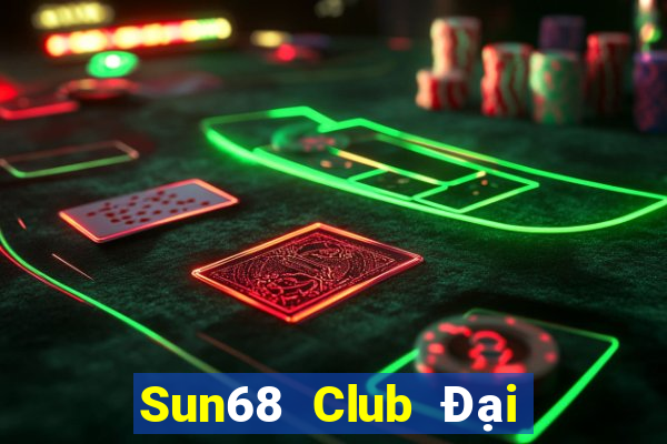 Sun68 Club Đại Lý Cấp 1 Game Bài