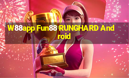 W88app Fun88 RUNGHARD Android