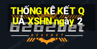 THỐNG KÊ KẾT QUẢ XSHN ngày 2