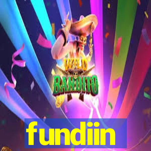 fundiin